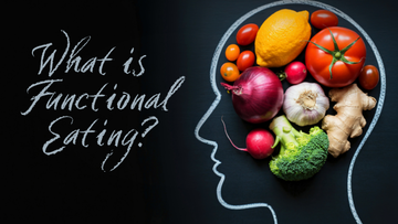 Functional Eating: The Food Trend That’s Here to Stay